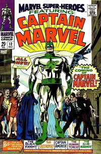 Marvel Super-Heroes (Marvel, 1967 series)  #12 (December 1967) — The Coming of Captain Marvel!