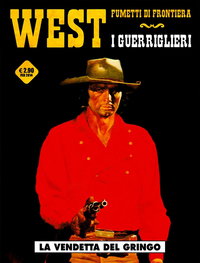 West Fumetti de frontiera (Corno, 2014 series)  #1 (February 2014) — La vendetta del gringo