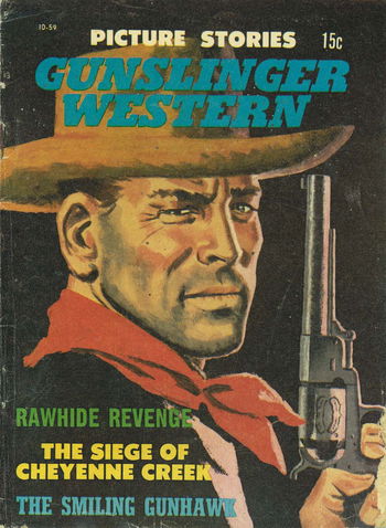 Rawhide Revenge. The Siege of Cheyenne Creek. The Smiling gunhawk