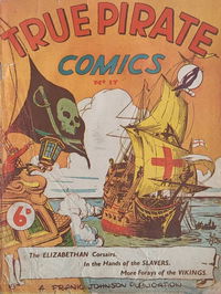 True Pirate Comics (Frank Johnson) #17 (April 1949?)