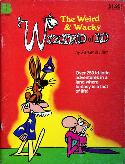 The Weird & Wacky Wizard of Id (Beaumont, 1984 series) [nn] (1984)