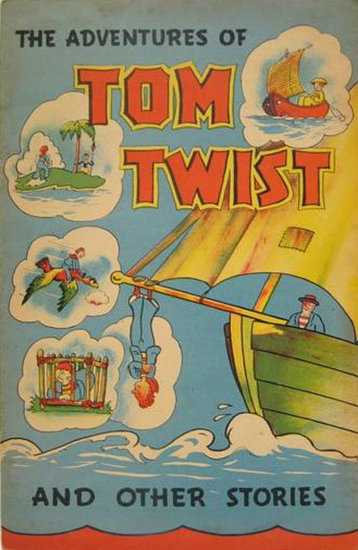 The Adventures of Tom Twist and Other Stories [nn] ([1940?])