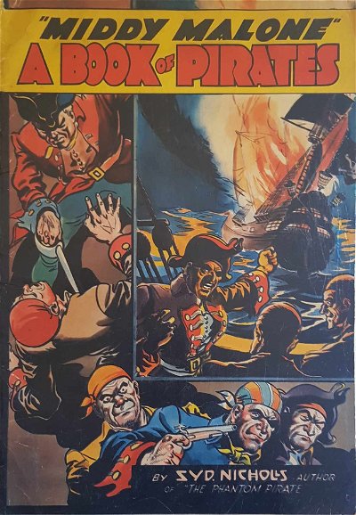 "Middy Malone" A Book of Pirates (Syd Nicholls, 1941?)  ([November 1941])