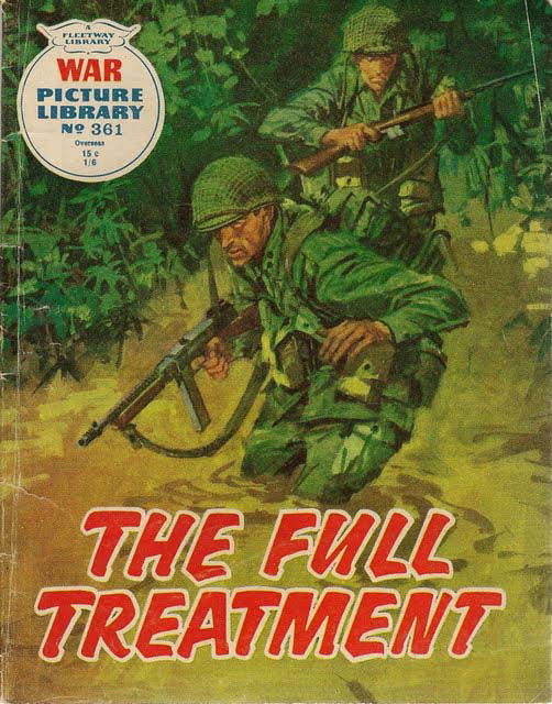 War Picture Library (Fleetway, 1958 series) #361 — The Full Treatment (7 November 1966)