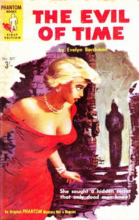 Phantom Books (Original Novels, 1951 series) #807 — The Evil of Time ([February 1959?])