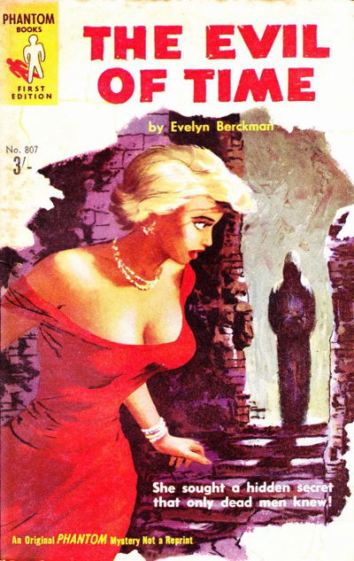 Phantom Books (Original Novels, 1951 series) #807 — The Evil of Time ([February 1959?])