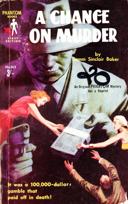 Phantom Books (Original Novels, 1951 series) #813 — A chance on Murder ([April 1959?])