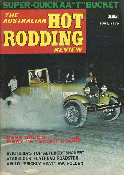 The Australian Hot Rodding Review  v10#4 (June 1970)
