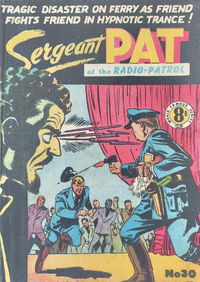 Sergeant Pat of the Radio-Patrol (Atlas) #30 (April 1953?)