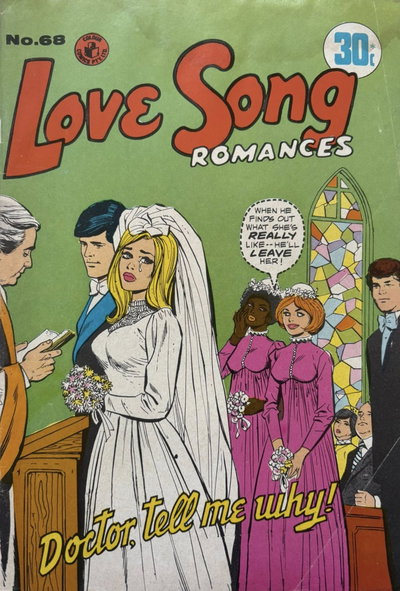 Love Song Romances (Colour Comics, 1959 series)  #68 ([February 1974?]) — Doctor, Tell Me Why!
