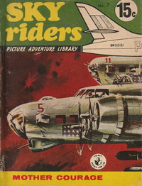 Sky Riders Picture Adventure Library (Sport Magazine, 1967 series)  #7 (March 1968) — Mother Courage