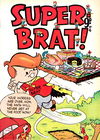 Super-Brat! (HJ Edwards, 1956? series) #4 ([April 1956?])