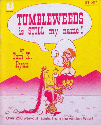 Tumbleweeds Is Still My Name (Beaumont, 1981 series) [nn] ([1981?])