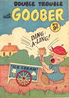 Double Trouble with Goober (Calvert, 1955? series) #5 [May 1955?]