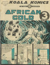 Koala Komics (Emvee, 1945?)  — African Gold [1946?]