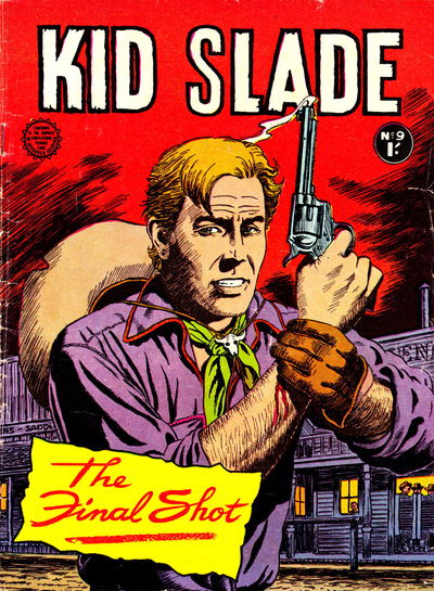 Kid Slade Gunfighter (Horwitz, 1957? series) #9 [February 1962]