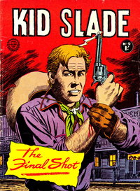 Kid Slade Gunfighter (Horwitz, 1957 series)  #9 ([February 1962])