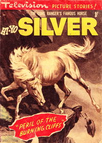 The Lone Ranger's Famous Horse Hi-Yo Silver (Magman, 1959?)  October 1959