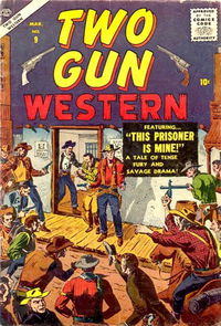 Two Gun Western (Atlas [Marvel], 1956 series) #9 March 1957