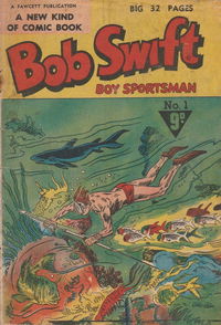 Bob Swift Boy Sportsman (Cleland, 1954? series) #1 [1954?]