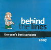 Behind the Lines: The Year's Best Cartoons (National Museum, 2004? series)  [2007?]