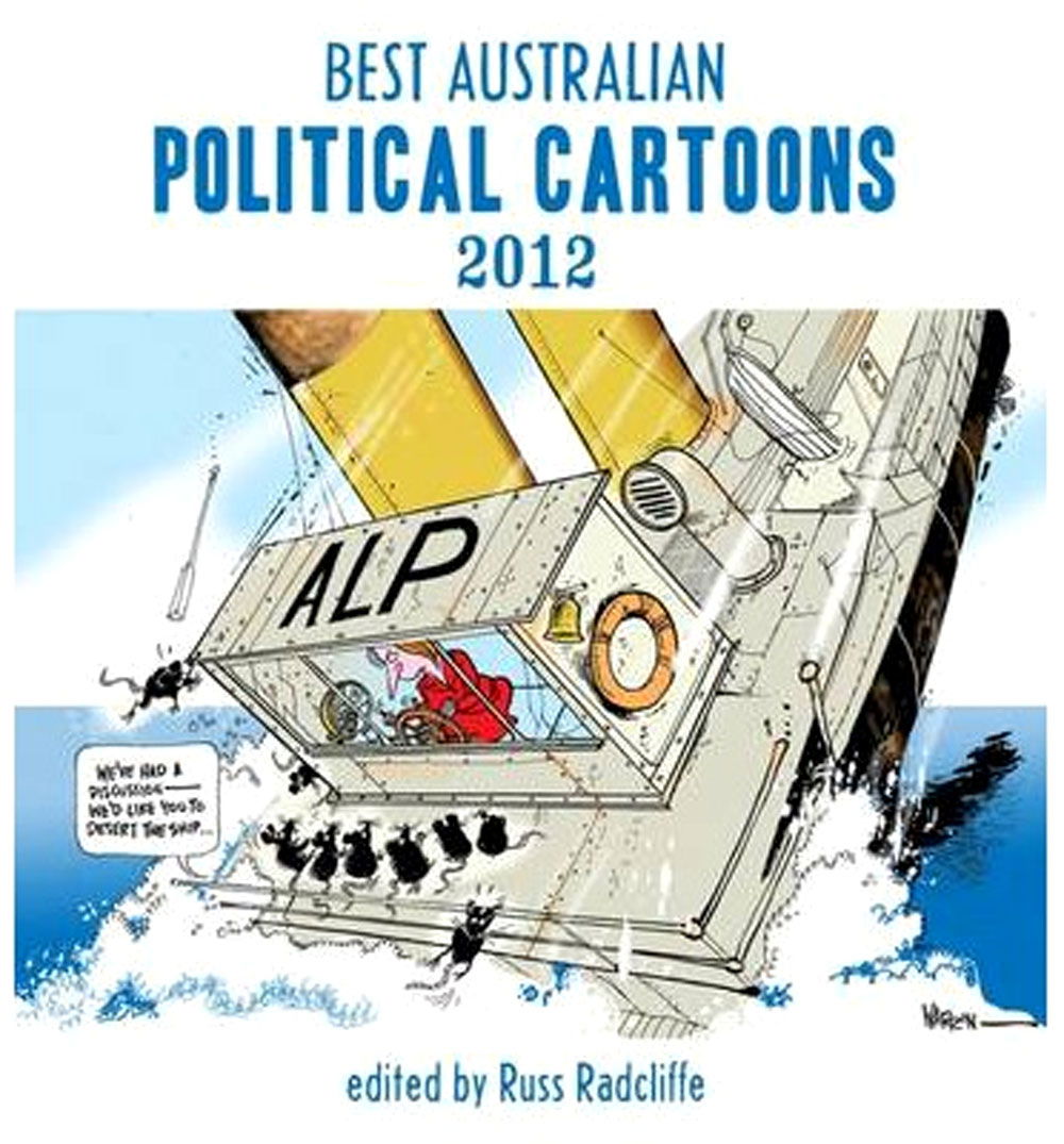 Best Australian Political Cartoons (Scribe, 2003 series) #2012 [10] ([January 2013?])