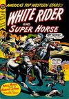 White Rider and Super Horse (Star Publications, 1950? series) #11 (4) September 1950