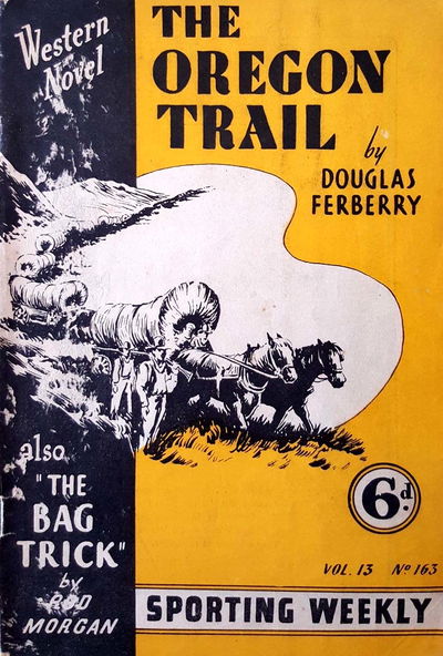 Sporting Weekly (Transport, 1920? series) v13#163 — The Oregon Trail ([July 1944?])