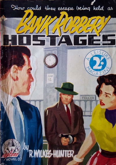 Neptune Novels (Action Comics, 1955? series) #37 — Bank Robbery Hostages ([1955?])