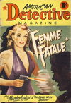 American Detective Magazine (Jatkins, 1951 series) #3 — Femme Fatale [January 1952?]