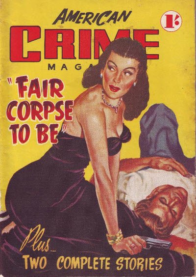 American Crime Magazine (Cleveland, 1953 series) #2 (February 1953) —Fair Corpse to Be