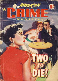 American Crime Magazine (Cleveland, 1953 series) #30 — Two to Die! August 1955