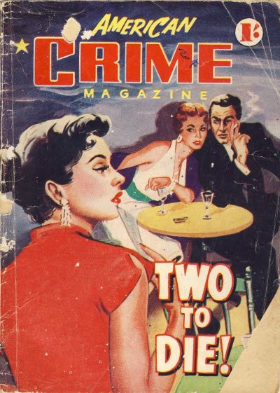 American Crime Magazine (Cleveland, 1953 series) #30 (August 1955) —Two to Die!