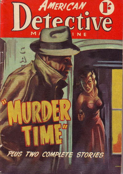 American Detective Magazine (Cleveland, 1953 series) #4 — Murder Time (June 1953)