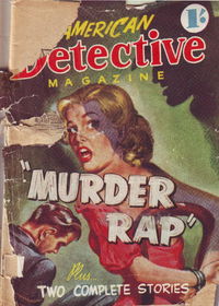 American Detective Magazine (Cleveland, 1953 series) #14 — Murder Rap April 1954