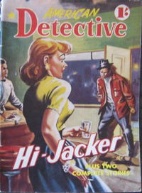 American Detective Magazine (Cleveland, 1953 series) #24 — Hi-Jacker January 1955