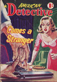 American Detective Magazine (Cleveland, 1953 series) #28 — Comes a Stranger May 1955