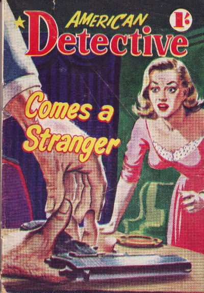 American Detective Magazine (Cleveland, 1953 series) #28 — Comes a Stranger (May 1955)