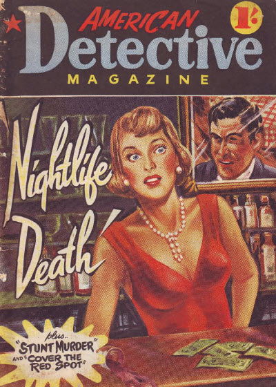 American Detective Magazine (Jatkins, 1951 series) #6 — Nightlife Death April 1952