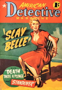 American Detective Magazine (Jatkins, 1951 series) #7 — Slay Belle May 1952