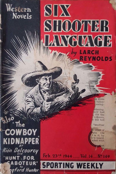 Sporting Weekly (Transport, 1920? series) v14#149 — Six Shooter Language (23 February 1944)