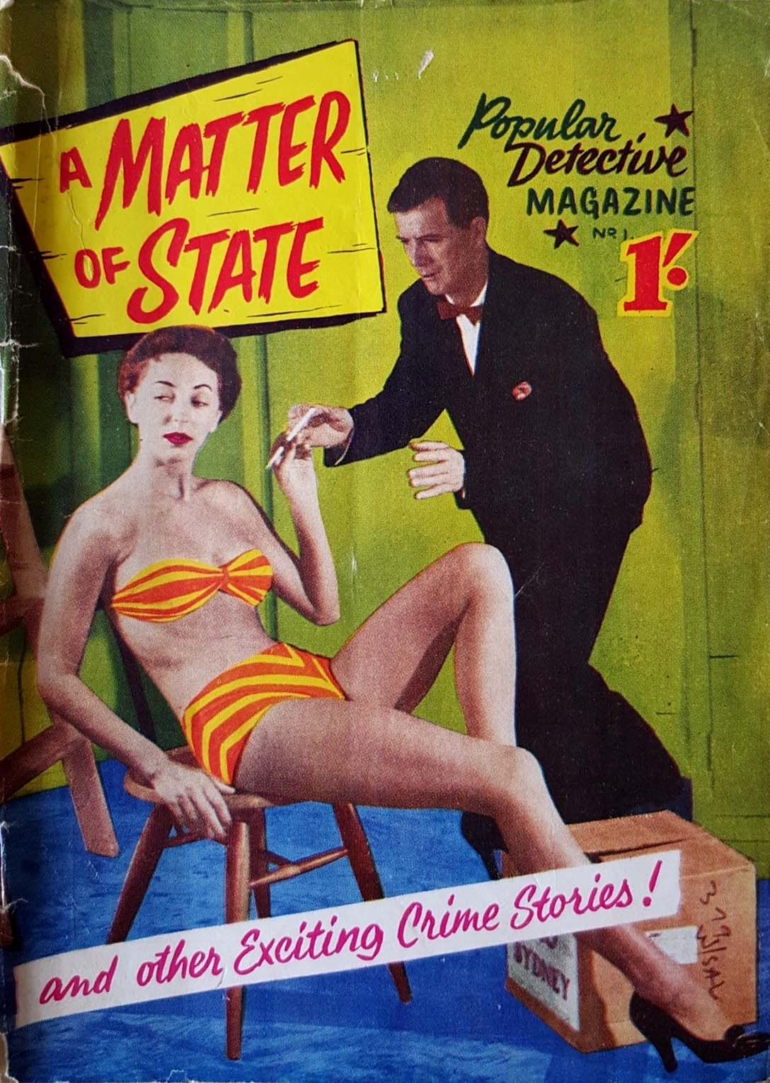 Popular Detective Magazine (Action Comics, 1950? series) v1#1 — A Matter of state ([1960?])