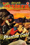 American Dollar Western Magazine (Cleveland, 1953 series) #29 — Phantom Gold January 1956