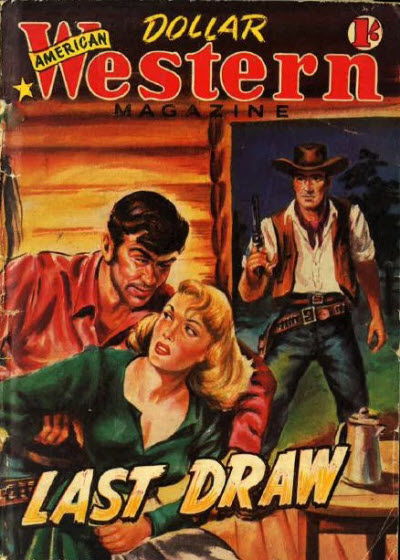 American Dollar Western Magazine (Cleveland, 1953 series) #15 — Last Draw (November 1954)