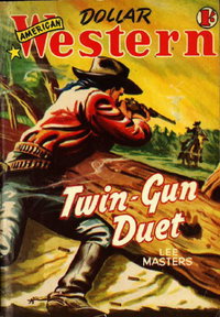 American Dollar Western Magazine (Cleveland, 1953 series)  #17 (January 1955) — Twin-Gun Duet