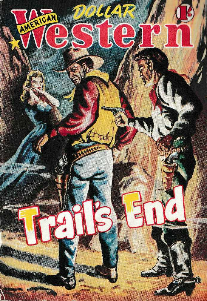 American Dollar Western Magazine (Cleveland, 1953 series) #19 — Trail's End (March 1955)