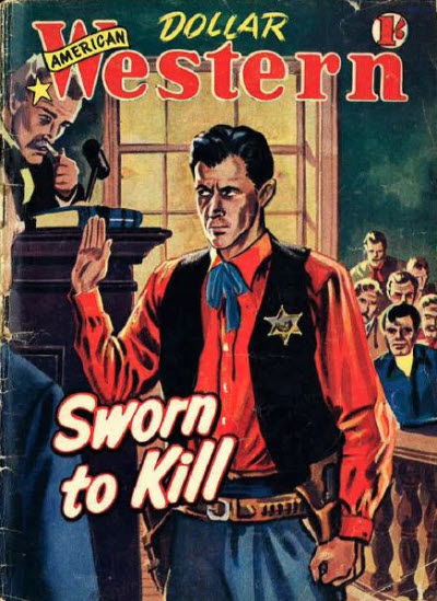 American Dollar Western Magazine (Cleveland, 1953 series) #24 — Sworn to Kill (August 1955)