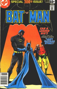 Batman (DC, 1940 series)  #300 (June 1978) — Last Batman Story!