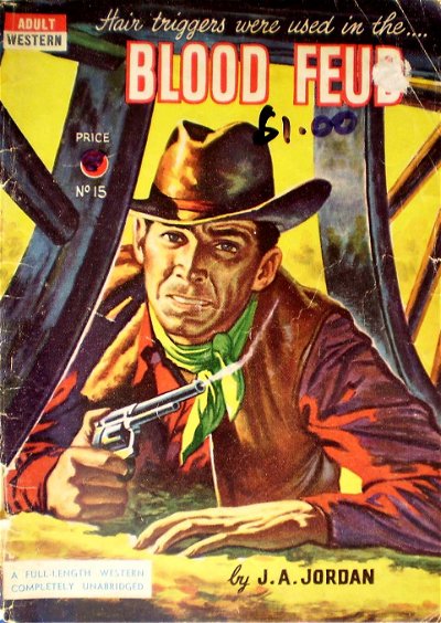 Adult Western (Unknown, 1950? series) #15 ([1951?]) —Blood Feud