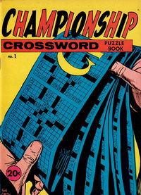 Championship Crossword Puzzle Book (Yaffa/Page, 1971 series) #1 [March 1971]